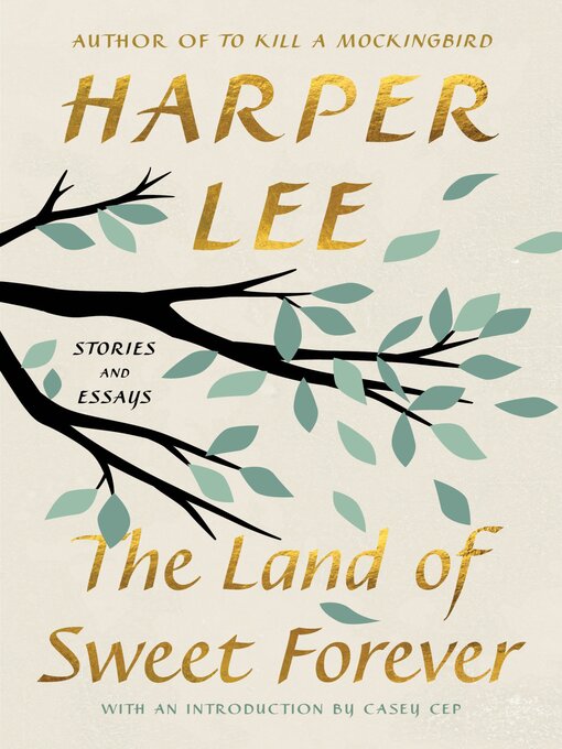 Title details for The Land of Sweet Forever by Harper Lee - Wait list